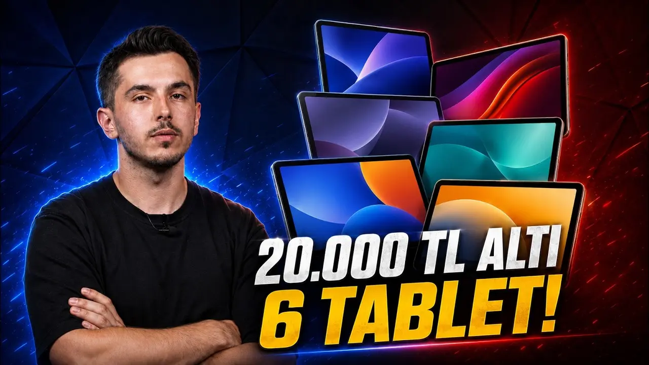 20.000 TL Altında En İyi Fiyat-Performans Tabletleri: Okula Dönüş Rehberi