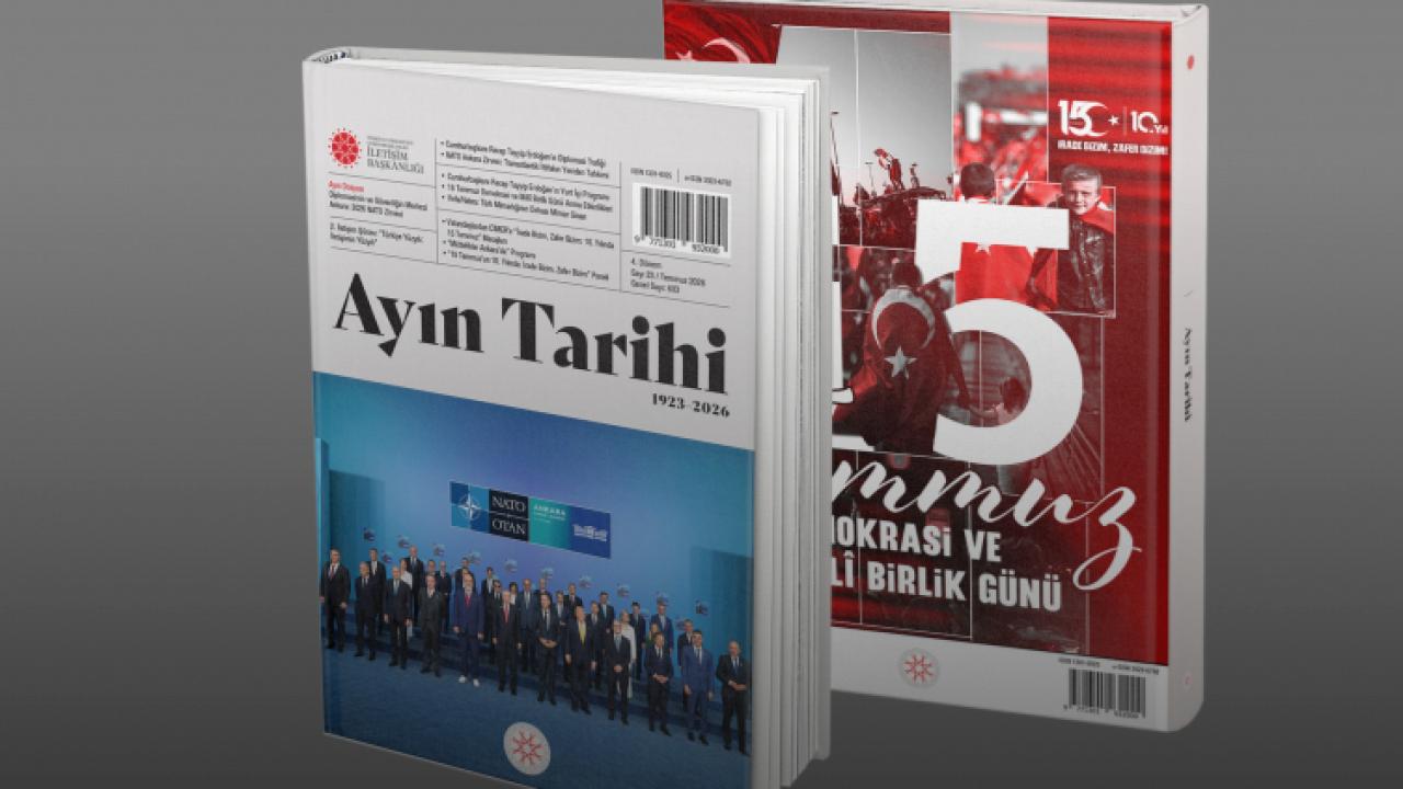 İletişim Başkanlığı'ndan Tarihe Işık Tutan Yeni Sayı: Ayın Tarihi