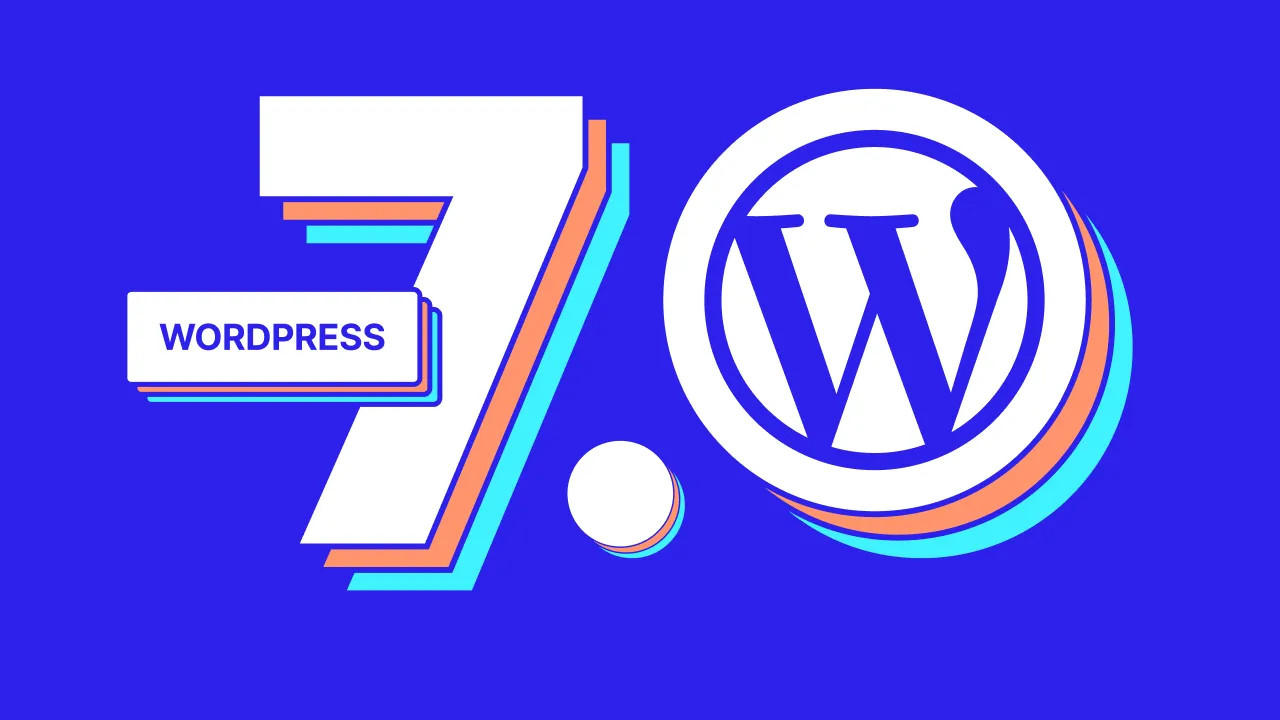 WordPress'ten Devrim Gibi Yenilik! 7.0 Sürümü Ortaya Çıktı, İnternet Artık Eskisi Gibi Olmayacak!